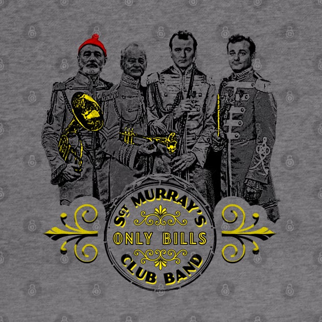 Sgt. Murray's Only Bills Club Band (Bill Murray) by UselessRob